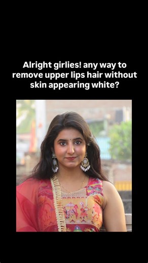 sweta on Instagram: ""Didi any ways to remove upper lip hair...if i use facial hair remover trimmer only that part will appear white...if i don't do I'll have moustache(not so much but still people can notice)....any ways to remove it without it appearing white?" . . This post is just for girlie pops (boys can stay away.. or look though the comments for advice)💖 let's help 💕🫶🏻 . . #reeitfeelit #reelkarofeelkaro #reelsinstagram #instafollow #instabeauty #beautiful #confidence #woman #viral #e