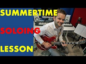 🔆Summertime jazz guitar soloing lesson. Try this simple approach to soloing over this classic song