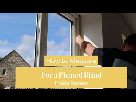 How to Measure for a Pleated Blind Inside Recess | BlindsbyPost |
