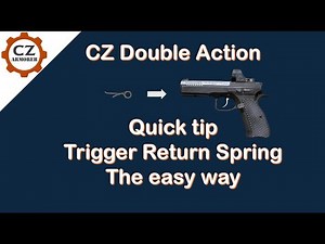 CZ and Tanfoglio Double Action Guns - Trigger Return Spring, the easy way