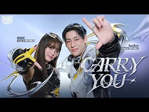 CARRY YOU - BamBam x MINNIE (Official Music Video) | PUBG MOBILE