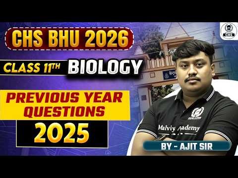 CHS 11th 2025 PYQ | Biology | CHS BHU 2026 class 9th preparation | Ajit Sir