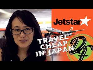 Jetstar Japan Review - how to travel cheap with ジェットスター・ジャパン