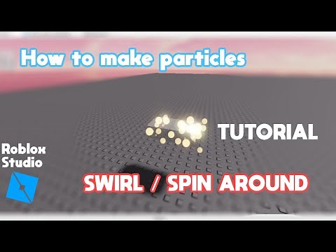 How To Make Particles Swirl/Spin around | Roblox Studio Tutorial