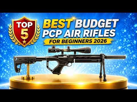The 7 Best Budget PCP Air Rifles for Beginners 2026 - Under $500 King