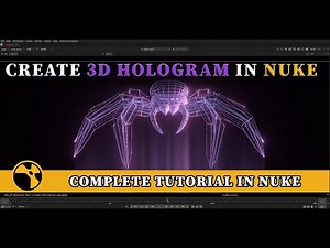 How To Create 3D Hologram in Nuke || Advanced Compositing Tutorial