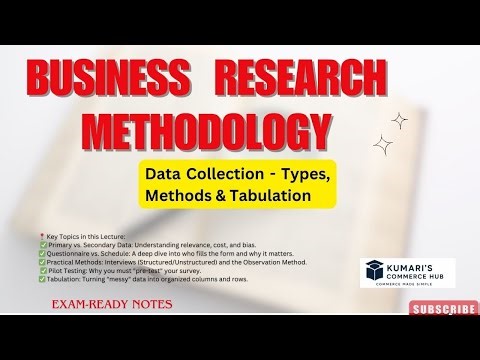 Data Collection - Types, Methods & Tabulation
