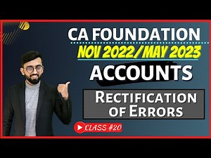 Rectification of Errors | CA Foundation Accounts | Free LIVE CA Foundation Classes | Class # 20