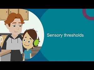 Sensory processing in children (6/6): Sensory thresholds
