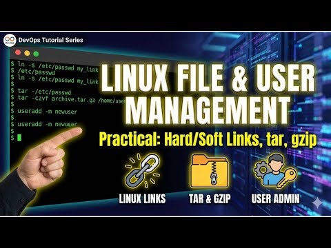 Devops tutorial - Linux File & User Management | Hard Links, Soft Links, tar, gzip (Practical)