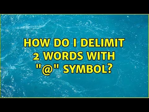 How do I delimit 2 words with "@" symbol? (2 Solutions!!)