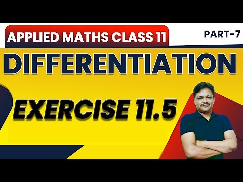 Differentiation Ch-11 | Lecture- 7 | Ex 11.5 | Class 11 Applied Mathematics | Gaur Classes
