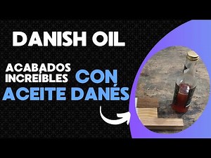 Aceite danés - danish oil COMO HACER de manera casera, fácil y como aplicarlo