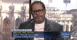 Washington Journal: Michael Eric Dyson Discusses Race Relations