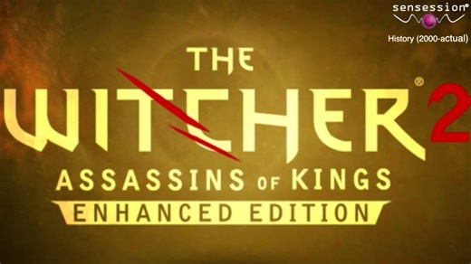 Sensession History #124: The Witcher 2 Assassins of Kings