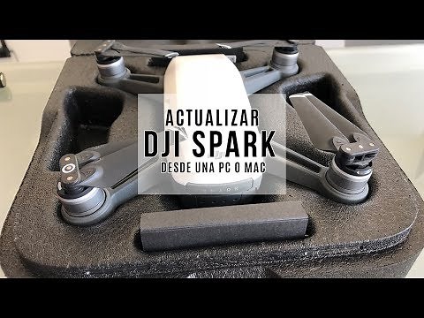 Como actualizar el DJI Spark desde una Pc o Mac