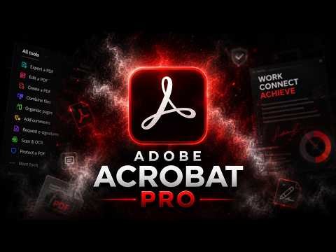 Adobe Acrobat Pro Document Workflow 2026 | Advanced PDF Editing and Conversion Techniques