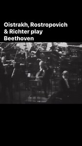 Beethoven - Triple concerto, first movement - violin, David Oistrakh - cello, Mstislav Rostropovich - piano, Sviatoslav Richter- conductor, Kirill Kondrashin - Moscow Philharmonic Orchestra - Moscow 1972 | History of Music