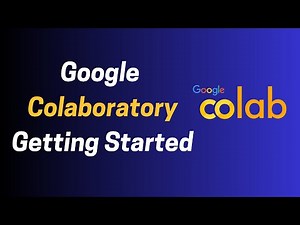 Google Colaboratory Tutorial for Beginners | Getting Started with Google Colab