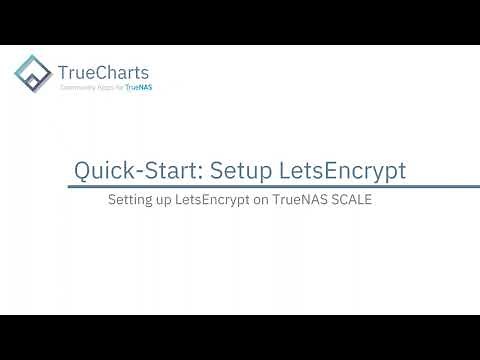 TrueNAS SCALE - Adding LetsEncrypt Certificates
