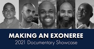 Making an Exoneree Premieres Documentaries on Wrongful Convictions - Prisons and Justice Initiative
