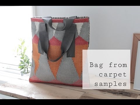 Bag tutorial, upcycled from carpet samples
