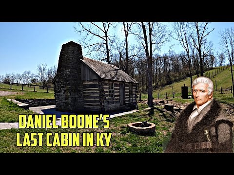 Boone Series: Daniel Boone's Last Cabin in KY