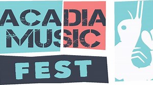 Acadia Music Fest 2019 Lineup - Nov 2, 2019