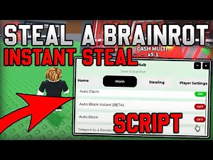 [🍭CANDY] Steal a Brainrot Script Auto Steal, Dupe, Infinite Money (Roblox 2025)