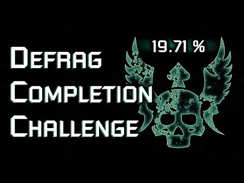 С НАСТУПАЮЩИМ! Defrag Completion Challenge pt. 55