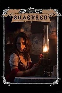 Shackled - Movie