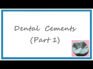 DENTAL CEMENTS (PART 1) - CEMENTS FOR LUTING, PULP PROTECTION & RESTORATIONS | DENTAL MATERIALS