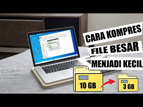 Cara kompres File ukuran Besar Menjadi kecil