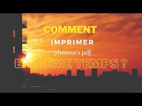 Comment imprimer plusieurs PDF en même temps ?