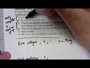 Abstract Algebra 12.1: Definition of a Ring
