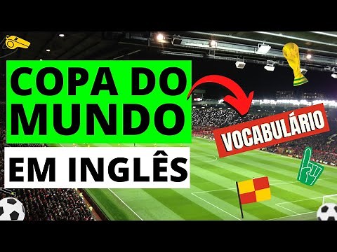 COPA DO MUNDO EM INGLÊS |Vocabulário Básico|