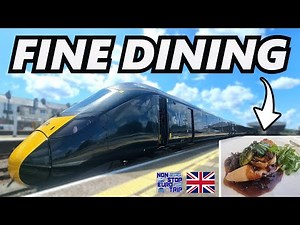 GWR’s Luxury Pullman Dining Train from Plymouth to London (WOW!)