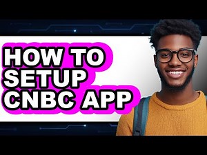 How to Setup CNBC App (Updated)