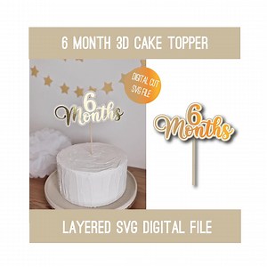 6 Month Cake Topper SVG: Layered 3D Cut File (digital Download) - Etsy
