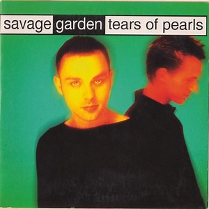 Savage Garden - Tears Of Pearls