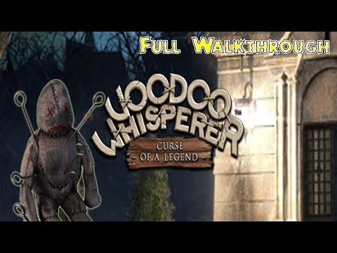 Let's Play - Voodoo Whisperer - Curse of a Legend - Full Walkthrough