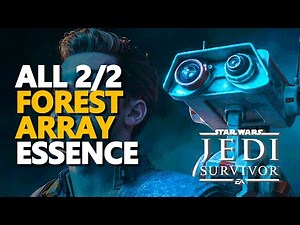 All Forest Array Essence Star Wars Jedi Survivor