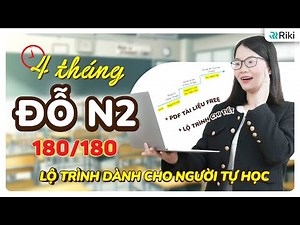 Lộ trình học N2 CHI TIẾT NHẤT cho người TỰ HỌC KÈM LINK TẢI TÀI LIỆU
