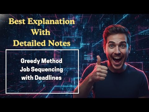 [361] Greedy Method Job Sequencing with Deadlines (Design & Analysis of Algorithms)