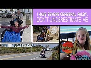 I have severe cerebral palsy. Don't underestimate me