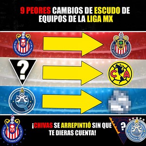 799K views · 11K reactions | Los 9 PEORES cambios de ESCUDO de equipos de Liga MX ¡Chivas se ARREPINTIÓ sin que te dieras cuenta!️❌ #futbol #escudosdefutbol #LigaMX | La Gambeta México | Facebook