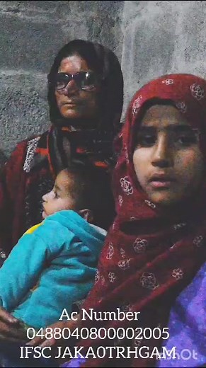 399K views · 569 reactions | This family is in dire need of financial help as their head of family Mr Noor din Shah passed away due to sudden heartattack. There is now no source of income for family. A/c No: 0488040800002005 Name : Atiqa begum R/o: Bangergund villgam Please donate & Forward +918491007098 | Aawaz e kashmir | Facebook