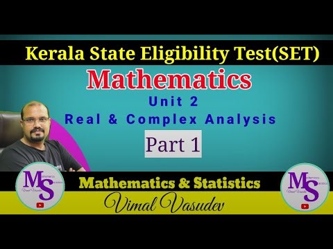 Complex Analysis -Unit -2 (Part 1) Real & Complex -Kerala State Eligibility Test (SET) Mathematics