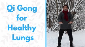 Qi Gong for Healthy Lungs (24 mins) - Long Practices (all routines over 15 mins) - Qi Gong for Vitality