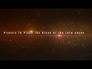 Prayers to Plead the Blood of the Lord Jesus || All -Night Prayers for Sleep|| 8 Hours||